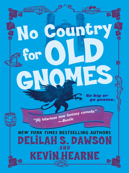 Title details for No Country for Old Gnomes by Kevin Hearne - Wait list